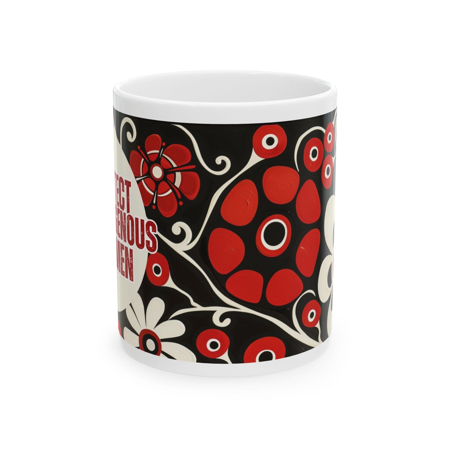 Protect Indigenous Women Ceramic Mug, (11oz, 15oz)