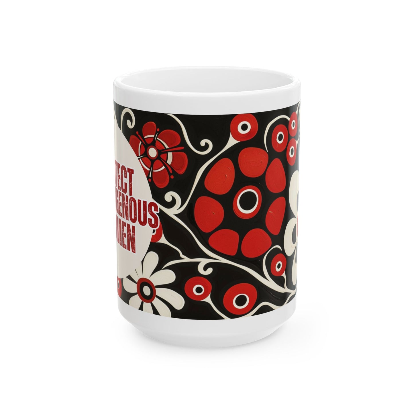 Protect Indigenous Women Ceramic Mug, (11oz, 15oz)