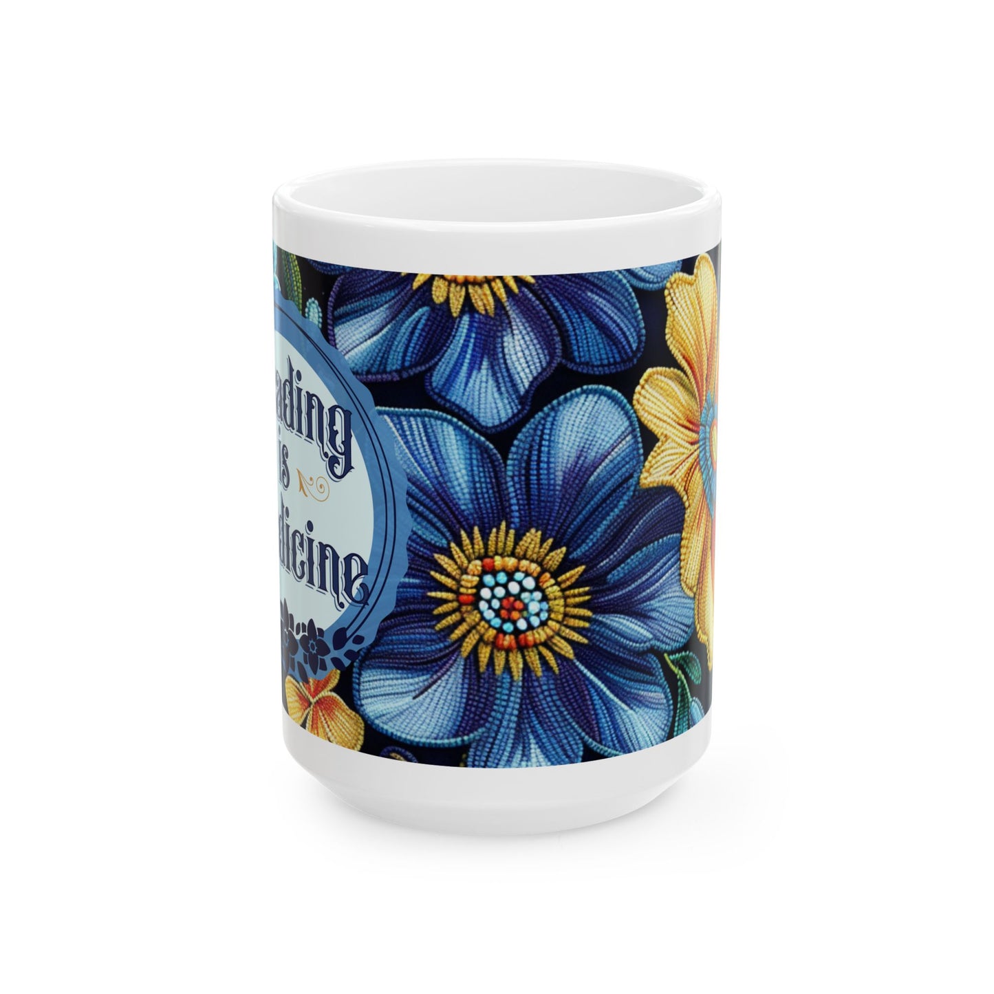Beading Is Medicine Ceramic Mug, (11oz, 15oz)